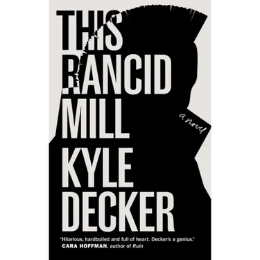 This Rancid Mill: An Alex Damage Novel