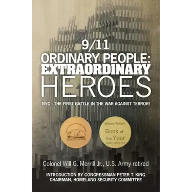 9/11 Ordinary People: Extraordinary Heroes: NYC - The First Battle in the War Against Terror!