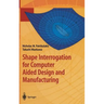 Shape Interrogation for Computer Aided Design and Manufacturing