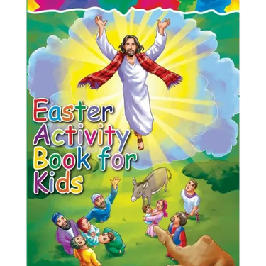 Easter Activity Book for Kids: The Story of Easter Bible Coloring Book with Dot to Dot, Maze, and Word Search Puzzles