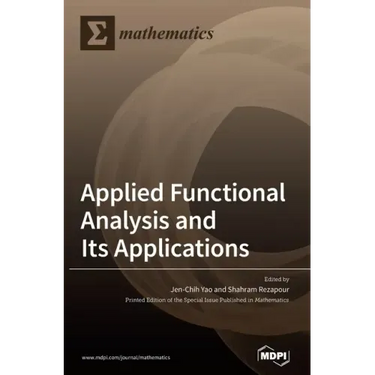 Applied Functional Analysis and Its Applications