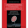 Understanding and Changing Your Management Style: Assessments and Tools for Self-Development