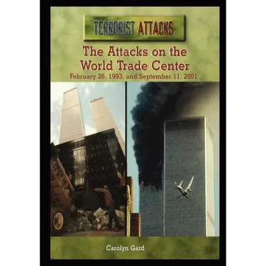 The Attacks on the World Trade Center: February 26, 1993, and September 11, 2001