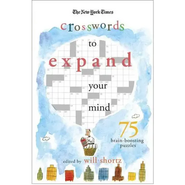 The New York Times Expand Your Mind Crosswords: 75 Brain-Boosting Puzzles
