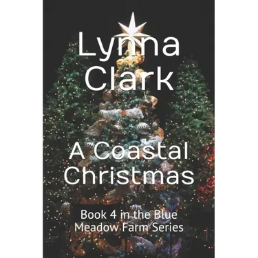 A Coastal Christmas: Book 4 in the Blue Meadow Farm Series