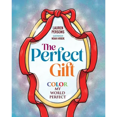 The Perfect Gift: Color My World Perfect