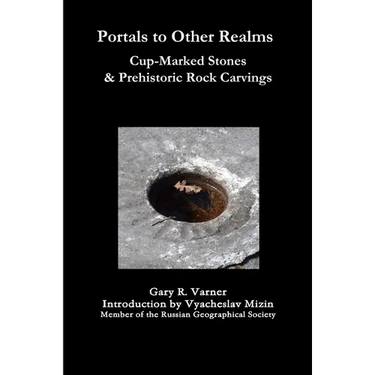 Portals to Other Realms: Cup-Marked Stones and Prehistoric Rock Carvings