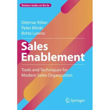 Sales Enablement: Tools and Techniques for Modern Sales Organization