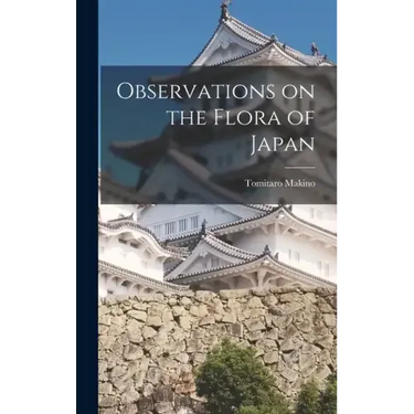 Observations on the Flora of Japan