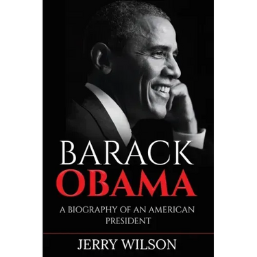Barack Obama: A Biography of an American President