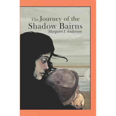 The Journey of the Shadow Bairns