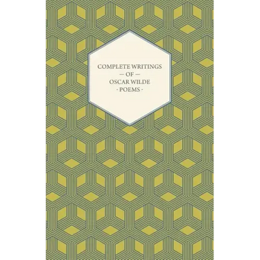 Complete Writings of Oscar Wilde - Poems