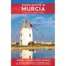 Going Native In Murcia 4th Edition: All You Need To Know About Visiting, Living and Home Buying in Murcia and Spain's Costa Calida
