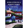 Wide-Eyed In A Sleepy Town