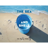The Sea and Shell