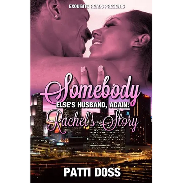 Somebody Else's Husband, Again: Rachel's Story