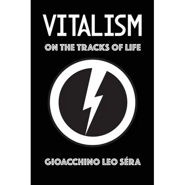 Vitalism: On the Tracks of Life