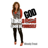 Take A God Look At Yourself