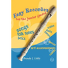 Easy Recorder for the Junior Grades