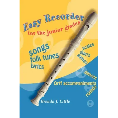 Easy Recorder for the Junior Grades