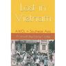 Lost in Vietnam: AWOL in Southeast Asia
