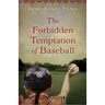 The Forbidden Temptation of Baseball