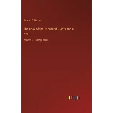 The Book of the Thousand Nights and a Night: Volume 3 - in large print