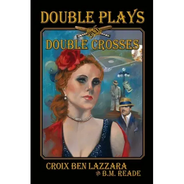 Double Plays and Double Crosses
