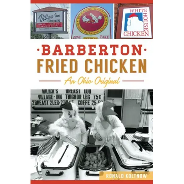Barberton Fried Chicken: An Ohio Original