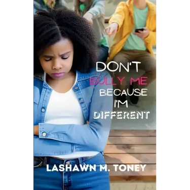 Don't Bully Me Because I'm Different