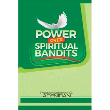 Power over Spiritual Bandits