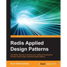 Redis Applied Design Patterns