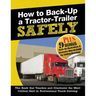 How to Back-Up a Tractor-Trailer SAFELY