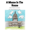 A Mouse In The House: A Mouse's Perception of the Insurrection
