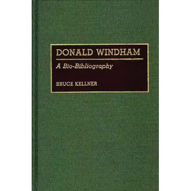 Donald Windham: A Bio-Bibliography