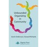 Unbounded Organizing in Community