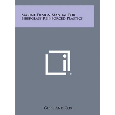 Marine Design Manual For Fiberglass Reinforced Plastics