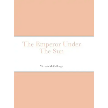 The Emperor Under The Sun
