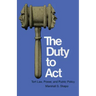 The Duty to Act: Tort Law, Power, and Public Policy
