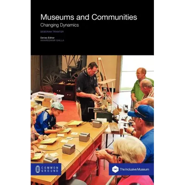 Museums and Communities: Changing Dynamics