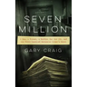 Seven Million: A Cop, a Priest, a Soldier for the Ira, and the Still-Unsolved Rochester Brink's Heist