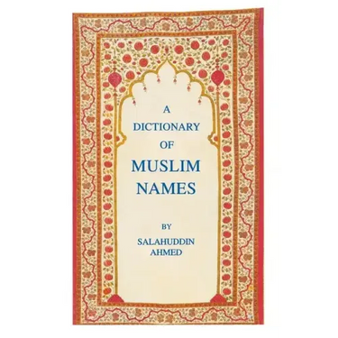 A Dictionary of Muslim Names