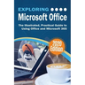 Exploring Microsoft Office: The Illustrated, Practical Guide to Using Office and Microsoft 365