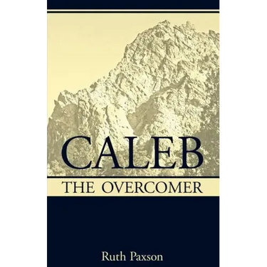Caleb the Overcomer