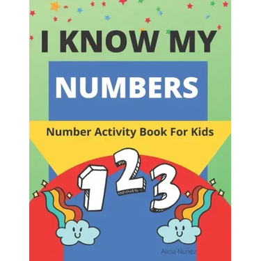 I Know My Numbers: Number Activity Book For Kids