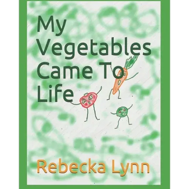 My Vegetables Came To Life