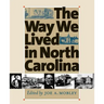 Way We Lived in North Carolina