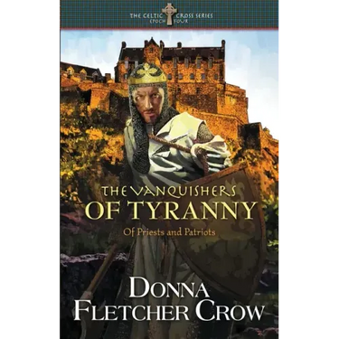 The Vanquishers of Tyranny: Of Priests and Patriots