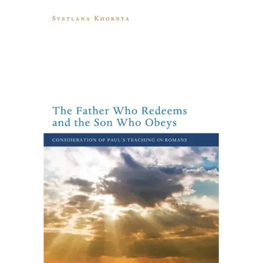 The Father Who Redeems and the Son Who Obeys