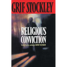 Religious Conviction: A Novel by the Author of Expert Testimony
